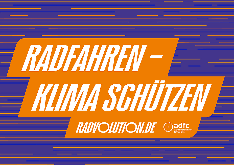 Demoschild "Radfahren - Klima schützen" im RADvolution-Design Demoschild "Radfahren - Klima schützen" im RADvolution-Design
